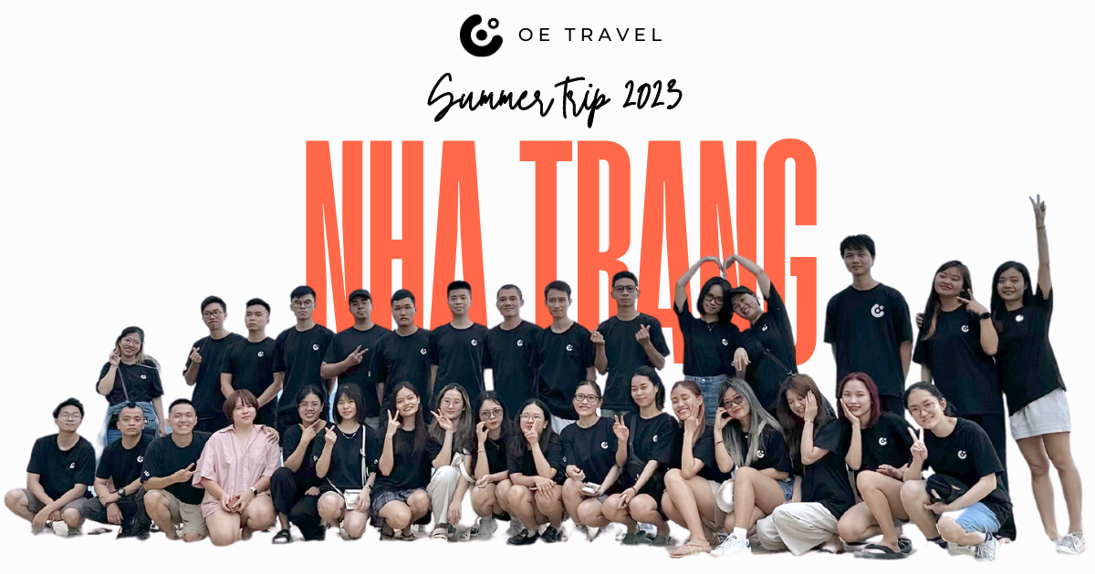 [oe travel] Nha Trang 2023- A memorable trip